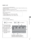 Page 123
75
TO USE A USB DEVICE
MUSIC LIST
You can play music files on USB storage device.
  Purchased music files(*.MP3) may contain copyright restrictions. Playb\
ack of these files may not be 
supported by this model.
Music file on your USB device can be played by this unit.
The On Screen Display may be different from your TV. Images are an example to assist with the TV 
operation.
MUSIC (*.MP3) supporting file
Bit rate 32 to 320
• Sampling rate MPEG1 Layer3 : 32 kHz, 44.1 kHz, 48 kHz
• Sampling rate MPEG2...