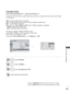 Page 151
103
PICTURE CONTROL
TRUMOTION
(Only 32/42/46/52/60LD5***, 32/37/42/47/55LE5
***)
It is used for the best picture quality without any motion blur or judde\
r when you enter a quick image 
or Film Source.
High
 : Provide smoother picture movement.
Low  : Provide smooth picture movement. Use this setting for standard use.
Off  : Turn off TruMotion Operation.
User  : User can  adjust  Judder and Blur level in TruMotion Operation, separately.
 - Judder  : Adjust noise of the screen.
 - Blur  : Adjust...