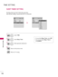 Page 104TIME SETTING
104
SLEEP TIMER SETTING
TIME SETTING
The Sleep Time turns the TV off at the preset time.
Note that this setting is cleared when the TV is turned off.
To cancel the S Sl
le
ee
ep
p 
 T
Ti
im
me
er
r
, select O Of
ff
f
.
You can also adjust S Sl
le
ee
ep
p 
 T
Ti
im
me
er
r
in
the 
Q Q.
.M
ME
EN
NU
U.
Select T TI
IM
ME
E
.
Select S Sl
le
ee
ep
p 
 T
Ti
im
me
er
r
.
Make appropriate adjustments.1
MENU
3 2
ENTER
ENTER
4
BACKReturn to the previous menu.
MENUReturn to TV viewing.
EnterMoveTIME...