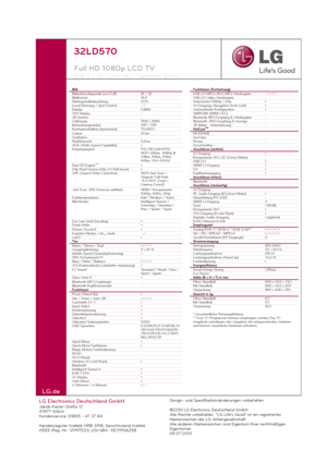 Page 2LG Electronics Deutschland GmbH Jakob-Kaiser-Straße 12 
47877 Willich 
Kundenservice: 01805 - 47 37 84   
  
Handelsregister Krefeld: HRB 3918, Gerichtsstand Krefeld   
WEEE-Reg.-Nr.: 12997533, USt-IdNr.: DE119106258 Design- und Spezifikationsänderungen vorbehalten 
 
©2010 LG Electronics Deutschland GmbH 
Alle Rechte vorbehalten. "LG Life's Good" ist ein registriertes 
Markenzeichen der LG Aktiengesellschaft 
Alle anderen Markenzeichen sind Eigentum Ihrer rechtmäßigen 
Eigentümer....