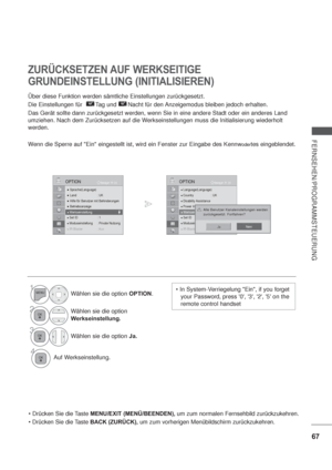 Page 10967
FERNSEHEN/PROGRAMMSTEUERUNG
OK Bewegen
Language(Language)Country : UKDisability AssistancePower IndicatorFactory ResetSet ID  : 1Moduseinstellung  : Private Nutzung
IR BIR-BIR-BIR Blastlastlastlaster :er :er :er :AusAusAus Aus
OPTION
Werkseinstellung
JaNein
Alle Benutzer Kanaleinstellungen werden 
zurückgesetzt. Fortfahren?
OK Bewegen
 Sprache(Language)
 Land  : UK
 Hilfe für Benutzer mit Behinderungen
 Betriebsanzeige
Factory ResetSet ID  : 1Moduseinstellung  : Private Nutzung
IR...