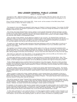 Page 279215
APPENDIX
GNU LESSER GENERAL PUBLIC LICENSE
Version 2.1, February 1999
 Copyright (C) 1991, 1999 Free Software Foundation, Inc.  51 Franklin \
Street, Fifth Floor, Boston, MA  02110-1301  
USA  Everyone is permitted to copy and distribute verbatim copies  of this \
license document, but changing it is not 
allowed.
[This is the first released version of the Lesser GPL.  It also counts  \
as the successor of the GNU Library Public 
License, version 2, hence  the version number 2.1.]
          Preamble...