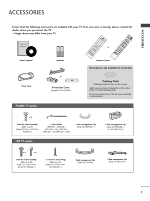 Page 31
ACCESSORIES
ACCESSORIESEnsure that the following accessories are included with your TV. If an accessory is missing, please contact the
dealer where you purchased the TV.
■Image shown may differ from your TV.
Owner’s Manual Batteries Remote Controlor
Power Cord
Owner's
Manual
 Owner’s manual
O
K
 
M
E
N
U
A
V
 M
O
D
E
G
U
I
D
ERATIO
123
456
789
0
Q.VIEWL
IS
T
T
VI
N
P
U
TD/AP
O
W
E
R
V
O
LP
R
IN
D
E
XS
L
E
E
PH
O
L
DREVEALS
U
B
T
IT
L
EUPDATE
I
/
I
IMUTET
E
X
T
RETURNEXITFAVT
IM
E
INFO 
 
 i...