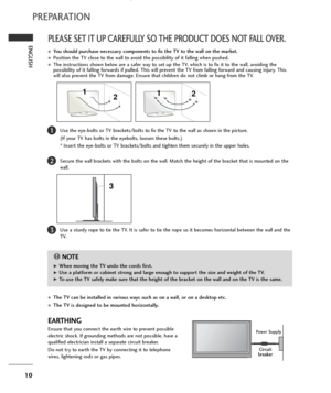 Page 1210
ENGLISH
PREPARATION
PLEASE SET IT UP CAREFULLY SO THE PRODUCT DOES NOT FALL OVER.
■You should purchase necessary components to fix the TV to the wall on the market.
■Position the TV close to the wall to avoid the possibility of it falling when pushed.
■The instructions shown below are a safer way to set up the TV, which is to fix it to the wall, avoiding the
possibility of it falling forwards if pulled. This will prevent the TV from falling forward and causing injury. This
will also prevent the TV...