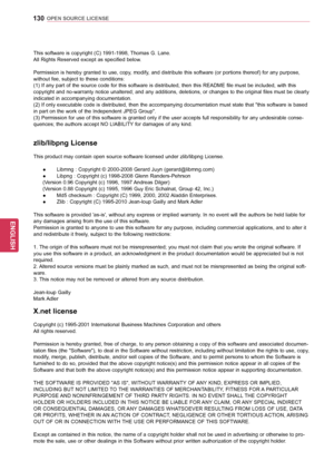 Page 130130
ENGENGLISH
OPEN SOURCE LICENSE
This software is copyright (C) 1991-1998, Thomas G. Lane.
All Rights Reserved except as specified below.
Permission is hereby granted to use, copy, modify, and distribute this software (or portions thereof) for any purpose, 
without fee, subject to these conditions:
(1) If any part of the source code for this software is distributed, then this README file must be included, with this 
copyright and no-warranty notice unaltered; and any additions, deletions, or changes to...