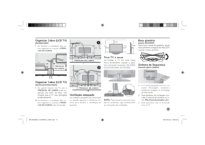 Page 1717
Organizar Cabos (LCD TV)(22/26LE5300)1. Ao ﬁ nalizar a instalação dos ca-
bos organize-os usando a PRESI-
LHA DE CABOS.
PRESILHA 
DE CABOS
Organizar Cabos (LCD TV)(32/37/42/47/55LE5300)1. No painel traseiro da TV use a 
PRESILHA DE CABOS para or-
ganizar seu cabo de força. Isto 
impede que a TV seja desligada 
acidentalmente.
2. Ao ﬁ nalizar a instalação dos ca-
bos organize-os usando a PRESI-
LHA DE CABOS (não fornecida).
PRESILHA DE CABOS
1
PRESILHA DE CABOS
2
Ventilação adequadaAo instalar o...