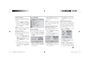 Page 3939
Bloquear EntradasUse esta função para bloquear equi-
pamentos conectados às entradas 
externas.
1. Selecione Bloquear Entradas e 
pressione ENTER. Usando 
 
selecione a entrada desejada, 
para ativar a função use  e 
selecione Ligado.
NOTA: 
Para acessar temporaria-
mente entradas bloqueadas, sele-
cione-a e entre com a senha.
Bloqueio das TeclasEsta função trava as teclas do painel 
lateral/frontal do aparelho. Para ati-
var, selecione Ligado. . 
Com a função ativada, para li-
gar a TV use, 
/ I,...