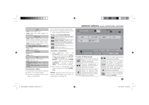 Page 4343
*.mkv
Vídeo: H.264, MPEG-1,2,4
Áudio: MP2, MP3, Dolby Digital, HE-
AAC, LPCM
*.divx, *.avi
Vídeo: MPEG2, MPEG4, DivX 3.11, DivX 
4.DivX 5, DivX 6, Xvid 1.00, Xvid 1.01, Xvid 
1.02, Xvid 1.03, Xvid 1.10-beta1/2H.264
Áudio: MP2,MP3, Dolby Digital, LPCM, 
ADPCM, HE-AAC, HEAAC
Filme JPEG (*.avi, *.mp4, *.mkv)
Vídeo: JPEG
Áudio: LPCM, ADPCM
*.asf, *.wmv
Vídeo: VC1
Áudio: WMA
*. ﬂ v
Vídeo: Sorenson H.263, H264
Áudio: MP3, HE-AAC
• Resolução Máxima: 1920 x 1080, 30 
quadros
• Filme JPEG (somente): 640x480,...