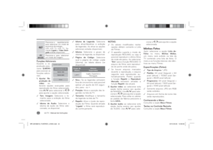 Page 44LG T V
 | Manual de Instruções
44
Pressione-o repetidamente 
para selecionar um modo de 
economia de energia.
LED LCD TV, LCD TV: So-
mente Ligado e Vídeo Desli-
gado estarão disponíveis.
AV  
MODE
Pressione-a para selecionar 
um modo de imagem.
Funções AdicionaisDurante a re-
produção pres-
sione Q.MENU 
para acessar as 
funções adicio-
nais.
1. Ajustar  Re-
produção de 
vídeo: se-
lecione opções avançadas para 
reprodução do ﬁ lme  selecionado. 
Use 
 para selecionar e 
 
para ajustar a opção...