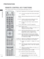 Page 46A-42
PREPARATION
PREPARATION
REMOTE CONTROL KEY FUNCTIONS 
When using the remote control, aim it at the remote control sensor on th\
e TV.
 (POWER)
LIGHT
ENERGY SAVING
AV MODE
       INPUT
TV/RAD Switches the TV on from standby or off to standby.
You can turn the light of the remote control button 
on or of

f. 
Adjust the Energy Saving mode of the TV.( ►
 p.138)
It helps you select and set images and sounds 
when connecting 
 AV devices.(►
 p.66)
External input mode rotate in regular sequence.
(► p.57)...