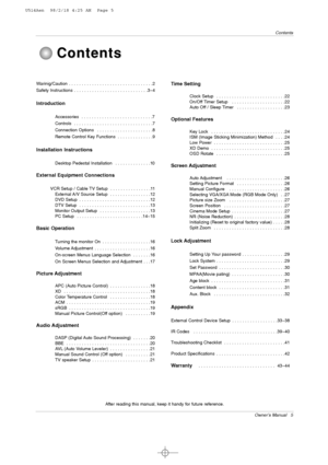 Page 5Owner’s Manual   5
Contents
After reading this manual, keep it handy for future reference. Warinig/Caution . . . . . . . . . . . . . . . . . . . . . . . . . . . . . . . . .2
Safety Instructions  . . . . . . . . . . . . . . . . . . . . . . . . . . . . .3~4
Introduction
Accessories  . . . . . . . . . . . . . . . . . . . . . . . . . . . .7
Controls  . . . . . . . . . . . . . . . . . . . . . . . . . . . . . . .7
Connection Options  . . . . . . . . . . . . . . . . . . . . . .8
Remote Control Key Functions  ....