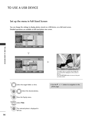 Page 5856
TO USE A USB DEVICE
TO USE A USB DEVICE
Set up the menu in Full-Sized Screen
You can change the settings to display photos stored on a USB device, on a full-sized screen.
Detailed operations are available on full-sized photo view screen.
• Use the P P
 
 
button to navigation in the
photo page.
USB DevicePage 2/3No MarkedPhoto List
Up Folder
Free Space 150MB
1366x768, 125KB KR101
KR102
JMJ001
JMJ002
JMJ003
JMJ004 KR103
KR104
KR105
JMJ005
JMJ006
JMJ007
JMJ008
Up Folder
1366x768, 125KBView 
Mark All...