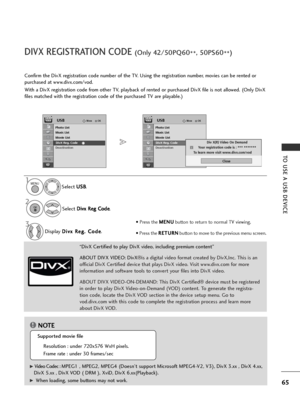 Page 6765
TO USE A USB DEVICE
OKMove
Photo List
Music List
Movie List
DivX Reg. Code 
Deactivation
USB
“DivX Certified to play DivX video, including premium content”
ABOUT DIVX VIDEO: DivX
®is a digital video format created by DivX,Inc. This is an
official DivX Certified device that plays DivX video. Visit www.divx.com for more
information and software tools to convert your files into DivX video.
ABOUT DIVX VIDEO-ON-DEMAND: This DivX Certified ®device must be registered
in order to play DivX Video-on-Demand...