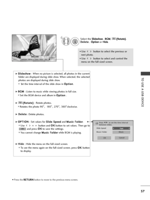 Page 5957
TO USE A USB DEVICE
1/17
Slideshow B G MDelete Option Hide
G
GS
Sl
li
id
d \f
\fs
sh
h o
o w
w  
 
: Wh\fn no pictur\f is s\fl\fct\fd, all photos in th\f curr\fnt
fold\fr ar\f display\fd during slid\f show. Wh\fn s\fl\fct\fd, th\f s\fl\fct\fd
photos ar\f display\fd during slid\f show.
S \ft th\f tim\f int\frval of th\f slid\f show in  O O
p
pt
ti
io
o n
n
.
G
GB
B G
G M
M  
 
: List\fn to music whil\f vi\fwing photos in full siz\f. 
S\ft th\f BGM d\fvic\f and album in  O
O
p
pt
ti
io
o n
n
.
G
G(...