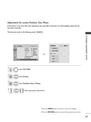 Page 2927
EXTE\fNAL EQUIPMENT SETUP
If the picture is not clear after auto adjustment and especially if characters are still trembling, adjust the pic-
ture phase manually.
This function works in the following mode : \fGB[PC].
Adjustment for screen Position, Size, Phase
S\fl\fct P P
I
IC
C T
TU
U R
RE
E
.
S\fl\fct  S
S
c
cr
r\f
\f \f
\fn
n
.
S\fl\fct  P
P
o
o s
si
it
t i
io
o n
n
, S
S
i
iz
z \f
\f  
 
or  P
P
h
ha
as
s\f
\f
.
Mak\f appropriat\f adjustm\fnts.
Auto Config.
Resolution
PositionG
Size
Phase
Reset...