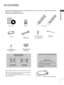 Page 31
ACCESSORIES
ACCESSORIES
Ensure that the following accessories are included with your TV. If an accessory is missing, please contact the
dealer where you purchased the TV.
■Image shown may differ from your TV.
Owner’s ManualBatteries Remote Controlor
Power Cord
Owner's
Manual
A
V  M ODE
V  M ODE
EN ER G Y
E N ER G Y S A
  S AV IN G
V IN G
RET UR N  /  EXIT
MENUQ.MENU IN FO GUIDE MARKi
M
UTE
M
UTE
POW ER
POW ER
LIS T
L
IS T
Q .V IEW
Q .V IEW
FAV
ENE RGY  SAV I N GRAT IO
FR EE
ZE
Protection Cover...