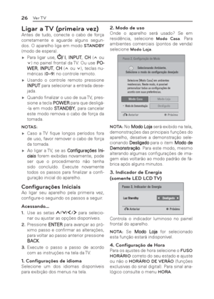 Page 2626Ver TV
Ligar a TV (primeira vez)
Antes de tudo, conecte o cabo de força 
corretamente e aguarde alguns segun-
dos. O aparelho liga em modo STANDBY 
(modo de espera).
 ýPara ligar use, 
/ I, INPUT, CH (ou 
) no painel frontal da TV. Ou use PO-
WER, INPUT, CH ( ou ), teclas nu-
méricas (0~9) no controle remoto.
 ýUsando o controle remoto pressione 
INPUT para selecionar a entrada dese-
jada.
 ýQuando ﬁ nalizar o uso de sua TV, pres-
sione a tecla POWER para que desligá-
-la em modo...