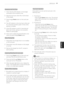 Page 39  
PENTOUCH39 
2 
3 
4 
5 
6 
2 
3 
2 
3 
2 CheckthattheLEDindicatoronthedongle 
connectedtothecomputerisred. 
Keepthetouchpenwithin50cm(20inches) 
ofthedongle. 
Pressthed)/Homebuttononthetouchpen 
once. 
TheLEDindicatoronthetouchpenwillbered 
for2secondsandblinksgreen3timeswhen 
pairingiscomplete. 
IftheLEDindicatorisredfor2secondsand 
blinksred3times,pairingisnotsuccessful. 
Pleasetrypairingagain. 
Onceapenispaired,theredLEDblinksonce 
whenyoupressthe(b/Homebutton....