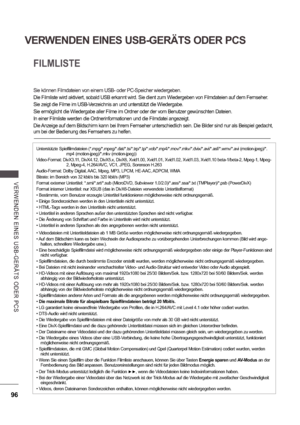 Page 16096
VERWENDEN EINES USB-GERÄTS ODER PCS
V E RWE NDE N  E INE S   US B -GE R Ä TS   ODE R  P CS
FILMLISTE
Sie können Filmdateien von einem USB- oder PC-Speicher wiedergeben.
Die Filmliste wird aktiviert, sobald USB erkannt wird. Sie dient zum Wiedergeben von Filmdateien auf d em Fernseher.
Sie zeigt die Filme im USB-V erzeichnis an und unterstützt die Wiedergabe.
Sie ermöglicht die Wiedergabe aller Filme im Ordner  oder der vom Benutzer gewünschten Dateien.
In einer Filmliste werden die Ordnerinformationen...