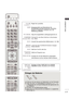 Page 59A-55
V ORB E RE ITUNG
Einlegen der Batterien
 
 Entfernen Sie den Deckel vom Batteriefach auf der Rückseite.
 
 Legen Sie zwei 1,5 V-AAA-Batterien korrekt ein (+ zu +, - zu  
-). Verwenden Sie nicht gle-ichzeitig alte oder gebrauchte und  
neue Batterien.
 
 Schließen Sie die Batterieklappe wieder.
 
 Gehen Sie zum Herausnehmen der Batterien in umgekehrter- 
Reihenfolge vor.
SIMPLINK / 
MY MEDIA  Menu   
control buttonsEinträge im Menü SIMPLINK bzw. EIGENE  
MEDIEN(Fotoliste, Musikliste und Filmliste)....