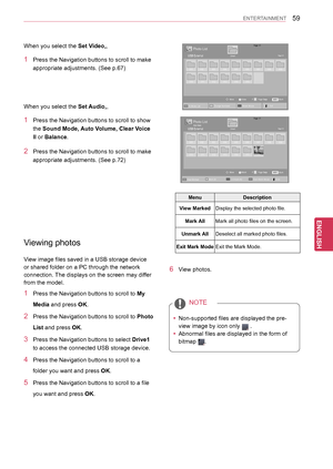 Page 5959
ENGENGLISH
ENTERTAINMENT
When you select the Set Video,,
1 Press the Navigation buttons to scroll to make 
appropriate adjustments. (See p.67)
When you select the Set Audio,,
1 Press the Navigation buttons to scroll to show 
the Sound Mode, Auto Volume, Clear Voice 
II or Balance.
2 Press the Navigation buttons to scroll to make 
appropriate adjustments. (See p.72)
Viewing photos
View image files saved in a USB storage device 
or shared folder on a PC through the network 
connection. The displays on...