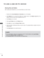 Page 15894
TO USE A USB OR PC DEVICE
TO USE A USB OR PC DEVICE
Sharing files and folders
After installing Nero MediaHome, you must add folders you wish to share.\
1Double-click the Nero MediaHome 4 Essentials  icon on the desktop.
2Click Network icon on the left and define your network name in the  Network name field. The 
Network name you enter will be recognized by your TV.
3Click  Shares icon on the left.
4Click Local Folders  tab on the Shared screen.
5Click Add icon to open the Browse Folder window....