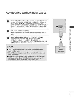 Page 51
3
EXTERNAL  EQUIPMENT  SETUP
CONNECTING WITH AN HDMI CABLE
CONNECTING WITH A COMPONENT CABLE
NOTE
 ►The TV can receive video and audio signals simultaneously when 
using an HDMI cable.
 ►If the DVD does not support Auto HDMI, you must set the output reso-
lution appropriately.
 ►Check that your HDMI cable is High Speed HDMI Cable. If the HDMI 
cables are not High Speed HDMI Cable, flickering or no screen dis-
play can result. Please use the High Speed HDMI Cable.
1Connect the HDMI output of the external...