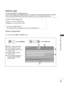 Page 113
65
TO  USE A  USB  DEVICE
Screen Components
You can view photo files on USB storage device.
The On Screen Display may be different from your TV. Images are an example to assist with the TV operation.
When you are watching the photo by the Photo List function, you can not change the picture mode.
PHOTO LIST
PHOTO(*.JPEG) supporting file
Baseline : 64 x 64 to 15360 x 8640
Progressive : 64 x 64 to 1920 x 1440
• You can play JPEG files only.
• Non-supported files are displayed in the form of predefined...