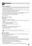 Page 2929
aintenanceM
• Proper care of your washer can extend its life.
• The outside of the machine can be cleaned with warm water and a neutral non abrasive household
detergent.
• Immediately wipe off any spills. Wipe with damp cloth.
• Try not to hit surface with sharp objects.
• Do not use methylated spirits, diluents or similar products.
If the washer is stored in an area where freezing may occur or moved in freezing temperatures, follow these
instructions to prevent damage to the washer:
• Turn off water...