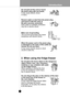 Page 7
Introduction
7

When the power cord or the power plug
is damaged or the holes of the outlet are
loosed, do not use them.
Remove water or dust from the power plug
and insert it with the ends of
the pins securely connected.
NO
Do not pull out the cord or touch
the power plug with wet hands.
It may cause electric shock
or injury.
Dust, water or unstable connection
may fire or electric shock.
Make sure of grounding.
The incorrect grounding may cause
breakdown and electric shock.
It may cause electric shock...