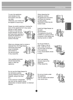 Page 3333
NO
Service 
center
N O
N
O
INTRODUCTION
T o carry the appliance 
hold handles on the 
front bottom and rear 
top sides. 
Otherwise, your hands may 
be slipped to cause injury.
Please, be careful opening or closing the 
doors of the appliance for it may cause 
injuries to other  people.
A  hand or a foot can be 
caught between the door 
and  case when opening or 
closing the appliance or a 
child can  be hurt by a
corner of the doo r.
It may cause fire. When any strange smell or smoke is 
detected from...