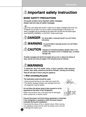 Page 35
Prevent the power cord from being squeezed or imprinted 
if the refrigerator is pushed in after the power plug is 
extracted during the installation.
It becomes the cause of fire or electric shock. When moving 
your appliance away from the wall, be careful not to roll over 
or damage the power cord. Do not allow the power plug to face upward or to be 
squeezed at the back of the refrigerator.The dedicated outlet should be used.
• Using several devices at one outlet may cause fire.
• The electric...