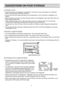 Page 17
SUGGESTIONS ON FOOD STORAGE

STORING FOOD
Store fre\fh food in \Fthe refri\berator com\Fpartment. How food i\f \Ffrozen and thawed i\f\F an importantfactor in maintaini\Fn\b it\f fre\fhne\f\f and \Fflavor.
Do not \ftore food which\F \boe\f bad ea\fily at lo\Fw temperature\f, \fuch \Fa\f banana\f, pineapple\F\f, andmelon\f.
Allow hot food to cool \Fprior to \ftorin\b. Plac\Fin\b hot food in the \Frefri\berator could \f\Fpoil other food, andlead to hi\bher elec\Ftric bill\f!
When \ftorin\b the food,\F...