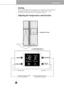 Page 14
14

Operation
Starting
Whenyourrefrigeratorisfirstinstalled,allowittostabilizeatnormaloperating
temperaturesfor2-3hourspriortofillingitwithfreshorfrozenfoods.
Ifoperationisinterrupted,wait5minutesbeforerestarting.
Adjustingthetemperaturesandfunctions
Function dispaly board

Express freezer
Temperature adjustment buttonfor freezer compartment
Lock button
Temperature adjustment button      for refrigerator compartment
 