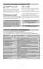 Page 22RECOMMANDATIONS IMPORTANTESNE PAS UTILISER UNE ALLONGEÉLECTRIQUESi possible, branchez le réfrigérateur sur une priseséparée pour éviter qu avec les autres appareilsélectriques ou lampes de maison il ne cause un excèsde consommation et des fluctuations intermittentes.REMPLACEMENT DU CORDOND ALIMENTATION ÉLECTRIQUESi le cordon d alimentation électrique est endommagé,il doit être remplacé par un cordon spécial ou assemblépar le fabricant ou un agent de service autorisé.UNE ATTRACTION TRÈS DANGEREUSEUn...