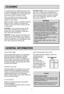 Page 15
CLEANING
15
It is important that you refrigerator be kept clean
to prevent undesirable odors. Spilled food should
be wipe up immediately, since it may acidify and
stain plastic surfaces if allowed to settle.
Never use metallic scouring pads, brushes,
coarse abrasive cleaners or strong alkaline
solutions on any surface.
Before you clean, however, remember that damp
objects will stick or adhere to extremely cold
surfaces. Do not touch frozen surfaces with wet
or damp hands.
EXTERIOR -Use a lukewarm...