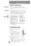 Page 21
Care and Maintenance
Power Failure
General Information
•1~2 hour power failure does no harm to the foods
stores. Try to avoid opening and closing the door too
frequently.
Lamp Replacement
1.Unplug the power cord from the
outlet.
2.Remove fridge shelves.
3.To remove the lamp cover, insert 
type driver in the underside of
the lamp cover and pull it out
forwards.
4.Turn the lamp counterclockwise.
5.Assemble in reverse order of
disassembly.
Replacement lamp must be the same specification as
original.
• You...