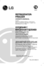 Page 1P/No. MFL37986110
REFRIGERATOR-
FREEZER
OWNERS MANUAL
PLEASE
READ THIS OWNERS MANUAL THOROUGHLY 
BEFORE OPERATING AND KEEP IT HANDY FOR 
REFERENCE AT ALL TIMES.
ïéãéÑàãúçàä ë
åéêéáàãúçõå éíÑÖãÖçàÖå
àçëíêìäñàü èé
ùäëèãìÄíÄñàà
èÖêÖÑ ÇäãûóÖçàÖå ïéãéÑàãúçàäÄ
ÇçàåÄíÖãúçé èêéóàíÄâíÖ ÑÄççìû
àçëíêìäñàû à ÇëÖÉÑÄ ÑÖêÜàíÖ ÖÖ èéÑ êìäéâ.
ÑÇéäÄåÖêçàâ ïéãéÑàãúçàä
äÖêßÇçàñíÇé äéêàëíìÇÄóÄ
èÖêÖÑ äéêàëíìÇÄççüå, ÅìÑú ãÄëäÄ,
êÖíÖãúçé éáçÄâéåíÖëú áß áåßëíéå ÑÄçéÉé
äÖêßÇçàñíÇÄ äéêàëíìÇÄóÄ, íÄ íêàåÄâíÖ
çÄÑÄãß âéÉé èßÑ êìäéû Ñãü...