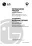 Page 1P/No. MFL37986130
REFRIGERATOR-
FREEZEROWNERS MANUALPLEASE
READ THIS OWNERS MANUAL THOROUGHLY 
BEFORE OPERATING AND KEEP IT HANDY FOR 
REFERENCE AT ALL TIMES.



Internet Address: http://www.lg.ru
Warranty card Text & Tel no. (095)742-77-77
 