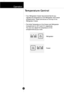 Page 17Operation
18
• Your Refrigerator-freezer has controls that let you
regulate the temperature in the Refrigerator and freezer
compartments. These controls are on the top of the
Refrigerator-freezer.
• The initial Temperature of the Freezer and Refrigerator
Compartment is -20°C and 3°C respectively. 
You can now adjust the temperature of the
compartments as you want.
Temperature Control
Refrigerator
Freezer
 