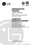 Page 1P/No. MFL37986130
REFRIGERATOR-
FREEZEROWNERS MANUALPLEASE
READ THIS OWNERS MANUAL THOROUGHLY 
BEFORE OPERATING AND KEEP IT HANDY FOR 
REFERENCE AT ALL TIMES.



Internet Address: http://www.lg.ru
Warranty card Text & Tel no. (095)742-77-77
 