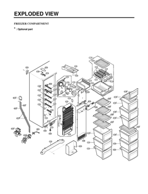 Page 124FREEZER COMPARTMENT
*: Optional part
EXPLODED VIEW
- 124 -
125A
125A*
126A
120C*
120B*
120D*
135A
105B
270A
271B271A
103A
312A
402A
401A
272A
130A
135B
101A
120D*
125A
125A*
126A
120C*
408A
302B
316B
400A
128C128D
128C*128D*
128G*128H*
128G*128H*
128L*128M*
128E
128F
131C
131E131B
131D
154A
131J*
132A
131H
137B
136D
136A136B
403A136C
137C
137A
152A
404A
625A*
616G*
619A*
616F*
627A*
619A*
138A
138B
127B*
127A*
121A*
121B*
127A*
621B
621A
 