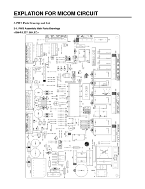 Page 553. PWB Parts Drawings and List
3-1. PWB Assembly Main Parts Drawings
EXPLATION FOR MICOM CIRCUIT 
- 55 -

 