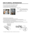 Page 133. How to Control the Amount of Water Supplied to Icemaker.
3-1. Confirm the amount of water supplied to the icemaker.
1. Remove the cover bucket : Lift the cover with a slight twisting.
2. Remove the ice bucket : Lift the lower part slightly and take the ice bucket out slowly.
• Caution :• Do not put your hands or tools into the
chute to confirm the operation of geared
motor. It may damage refrigerator or hurt
your hands.
• Check the operation of motor with its operation
noise.
3. Apply electricity...