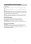 Page 9SUGGESTIONS ON FOOD STORAGE 
9
STORING FOOD
� 
� 
� 
� 
� 
�  Store fresh food in the refrigerator compartment. How food is frozen and thawed is an important
factor
in maintaining its freshness and flavor.
 Do not store food which goes bad easily at low temperatures, such as bananas, pineapples, and
melons.
 Allow hot food to cool prior to storing. Placing hot food in the refrigerator could spoil other food and
lead to higher electric bills!
 When storing, cover food with vinyl wrap or store in a...
