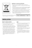 Page 44
INSTALLATION
Chemical nameComposition of GasesTotal GWP (kg CO2-eq)
R-134a100% HFC-134a 1300
DISPOSAL OF YOUR OLD APPLIANCE
1. When this crossed-out wheeled bin symbol  is attached to a
product it means  the product is covered by the European Directive
2002/96/EC.
2. 
All electrical and electronic products should be disposed of separately
from the municipal waste stream via designated collection facilities
appointed by the government or the local authorities.
3. The correct disposal of your old...