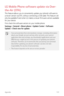 Page 132Appendix131
LG Mobile Phone software update via Over-
the-Air (OTA)
This feature allows you to conveniently update your phone’s software to 
a newer version via OTA, without connecting a USB cable. This feature will 
only be available if and when LG makes a newer firmware version available 
for your device.
First check the software version on your mobile phone:
Settings 
 General  About phone  Update Center  Software 
Update 
  Check now for update.
•	 Your personal data from internal phone...