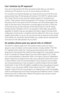 Page 147For Your Safety146
Can I minimize my RF exposure?
If you are concerned about RF, there are several simple steps you can take to 
minimize your RF exposure. You can, of course, reduce your talk time.
You can place more distance between your body and the source of the RF, as the 
exposure level drops off dramatically with distance. The FDA/FCC website states 
that “hands-free kits can be used with wireless phones for convenience and 
comfort. These systems reduce the absorption of RF energy in the head...