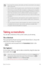 Page 47Basic Functions46
•	To encrypt the memory card, make sure that a screen lock is set using a 
PIN or password.
•	 Once memory card encryption starts, some functions are not available.
•	 If the device is turned off while encryption is underway, the encryption 
process will fail, and some data may be damaged. Therefore, be sure to 
check that the battery level is sufficient before starting encryption.
•	 Encrypted files are accessible only from the device where the files were 
encrypted.
•	 The encrypted...