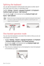 Page 51Basic Functions50
Splitting the keyboard
You can split the keyboard in half and place each piece on either side of 
the screen when the screen is in landscape mode.
Tap 
  Settings  General  Language & keyboard  LG Keyboard  
Keyboard height and layout 
  Split keyboard.
You can also tap 
 on the keyboard and tap Keyboard height and 
layout 
  Split keyboard.
•	 Rotate the device to landscape mode to split the keyboard to both sides. 
To merge or split the keyboard, pinch together or spread apart your...